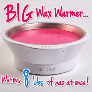 BIG WAX - Amber Introduces a Really Big Wax Warmer - Holds 8 Lbs. of Wax!