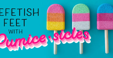 Sandal Season Retail: Pumice-sicles by Cricket