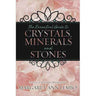 Essential Guide to Crystals, Minerals & Stones by Margaret Ann Lembo