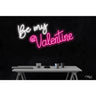 LED Flex Neon Sign - Be my Valentine / Size: 36"W x 20"H x 1"D / 12 Font Color Options: Dark Blue, Gold, Green, Hot Pink, Light Blue, Light Pink, Orange, Purple, Red, Warm White, White and Yellow