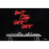 LED Flex Neon Sign - Don't Stop Get it Get it / Size: 26"W x 24"H x 1"D / 12 Font Color Options: Dark Blue, Gold, Green, Hot Pink, Light Blue, Light Pink, Orange, Purple, Red, Warm White, White and Yellow