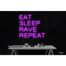 LED Flex Neon Sign - Eat Sleep Rave Repeat / Size: 27"W x 24"H x 1"D / 12 Font Color Options: Dark Blue, Gold, Green, Hot Pink, Light Blue, Light Pink, Orange, Purple, Red, Warm White, White and Yellow