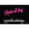 LED Flex Neon Sign - Rose all day / Size: 43"W x 16"H x 1"D / 12 Font Color Options: Dark Blue, Gold, Green, Hot Pink, Light Blue, Light Pink, Orange, Purple, Red, Warm White, White and Yellow