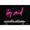 LED Flex Neon Sign - Stay Social / Size: 30"W x 18"H x 1"D / 12 Font Color Options: Dark Blue, Gold, Green, Hot Pink, Light Blue, Light Pink, Orange, Purple, Red, Warm White, White and Yellow