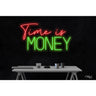 LED Flex Neon Sign - Time is Money / Size: 36"W x 20"H x 1"D / 12 Font Color Options: Dark Blue, Gold, Green, Hot Pink, Light Blue, Light Pink, Orange, Purple, Red, Warm White, White and Yellow