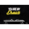 LED Flex Neon Sign - You are my Dream / Size: 30"W x 16"H x 1"D / 12 Font Color Options: Dark Blue, Gold, Green, Hot Pink, Light Blue, Light Pink, Orange, Purple, Red, Warm White, White and Yellow