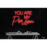 LED Flex Neon Sign - You are my person / Size: 31"W x 21"H x 1"D / 12 Font Color Options: Dark Blue, Gold, Green, Hot Pink, Light Blue, Light Pink, Orange, Purple, Red, Warm White, White and Yellow