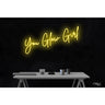 LED Flex Neon Sign - You Glow Girl / Size: 37"W x 12"H x 1"D / 12 Font Color Options: Dark Blue, Gold, Green, Hot Pink, Light Blue, Light Pink, Orange, Purple, Red, Warm White, White and Yellow