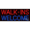 LED Sign - Walk ins Welcome / 11"H x 27"W x 1"D