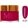 MD Nail Dip & Dap Powder - Dip/Acrylic / 2 oz. #K021