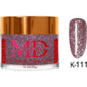 MD Nail Dip & Dap Powder - Dip/Acrylic / 2 oz. #K111