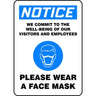 Notice WE Commit to The Well Being of Our Visitors and Employees - Please WEAR A FACE MASK / Adhesive Vinyl Sign / 14" x 10"